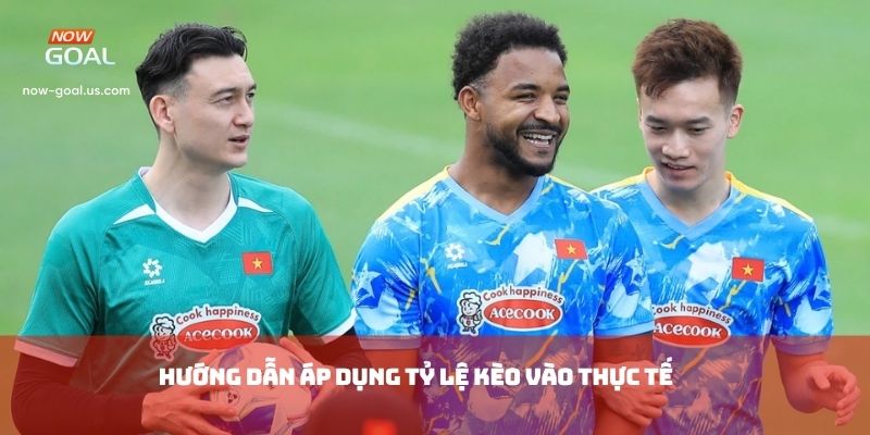 Hướng dẫn áp dụng tỷ lệ kèo vào thực tế