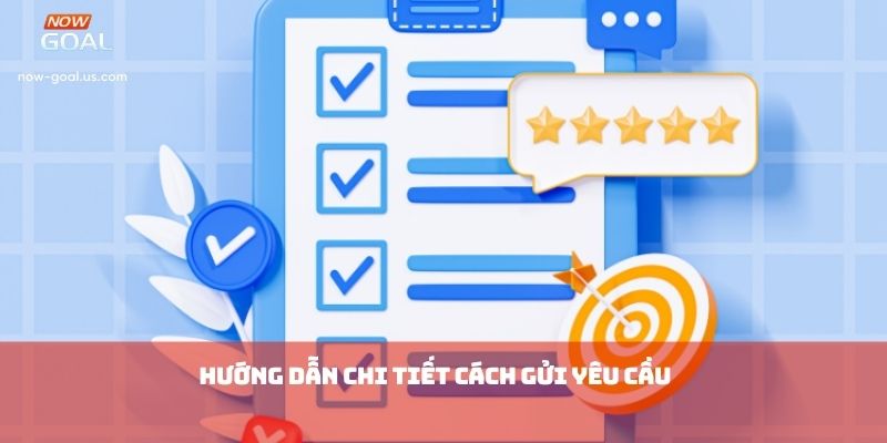 Hướng dẫn chi tiết cách gửi yêu cầu